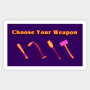 ST - Choose Your Weapon Magnet